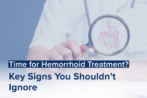 A medical professional holding a magnifying glass over a diagram of the colon and rectum, symbolizing a closer look at digestive health issues, with text overlay reading "Time for Hemorrhoid Treatment? Key Signs You Shouldn't Ignore." The image connects to the blog post by emphasizing the importance of identifying signs of hemorrhoids and seeking timely treatment to prevent complications.