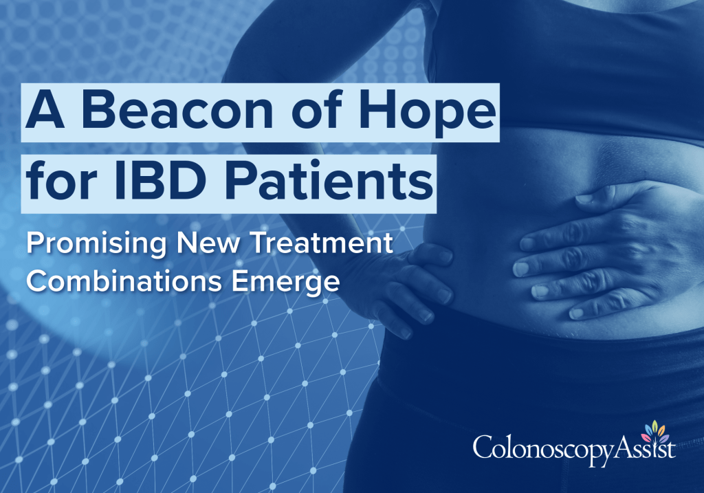 A Beacon of Hope for IBD Patients: Promising New Treatment Combinations Emerge