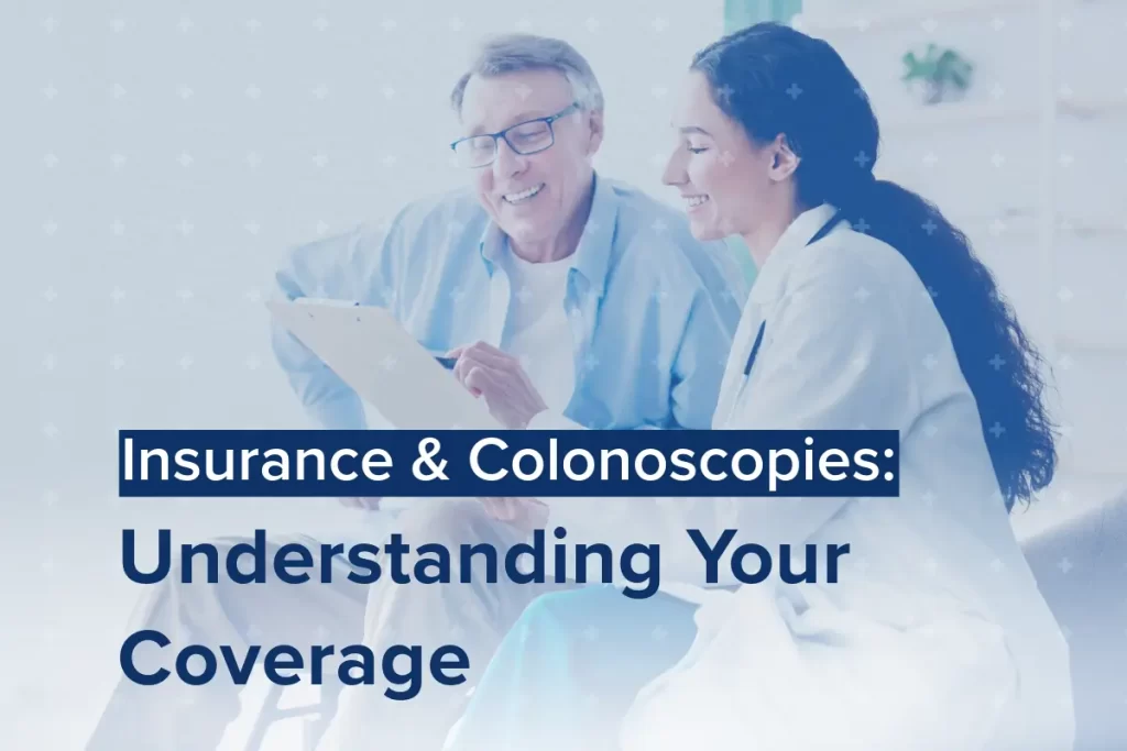 A healthcare professional discusses colonoscopy insurance coverage options with an older male patient. The title reads: 'Insurance & Colonoscopies: Understanding Your Coverage'