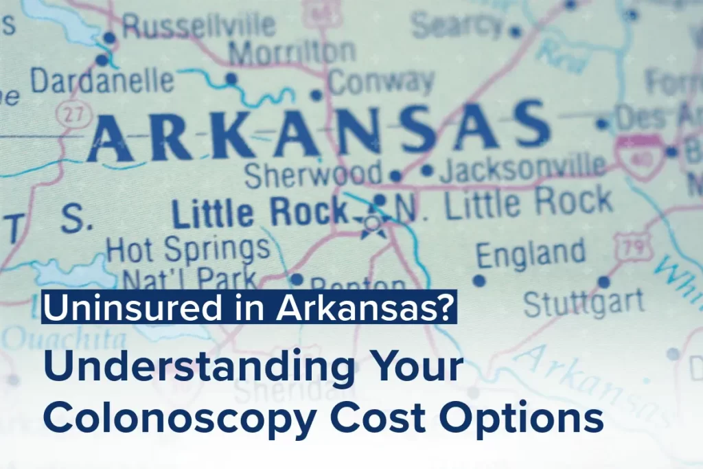 A map of Arkansas with overlaid text: Uninsured in Arkansas? Learn about your colonoscopy cost options.